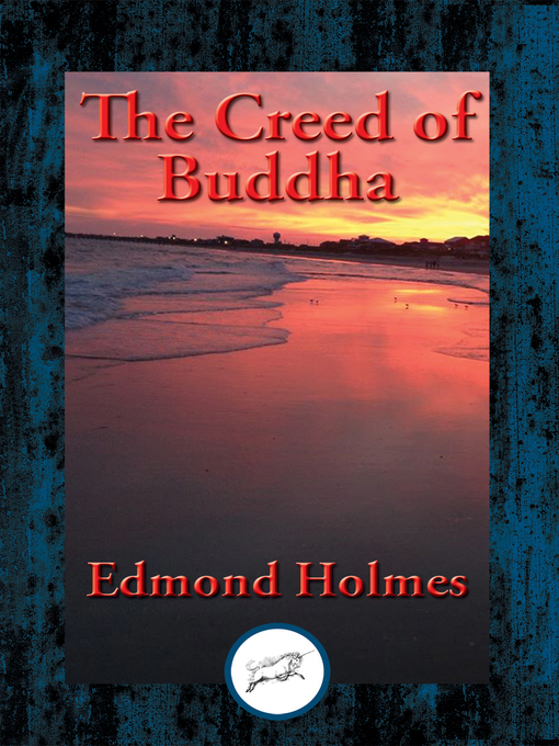 Title details for The Creed of Buddha by Edmond Holmes - Available